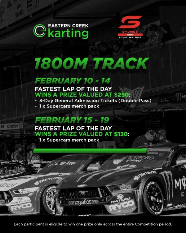 Win Supercars Sydney 500 prizes - 1800m Track Event 10th to 22nd February 2026